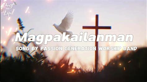 Magpakailanman lyrics by Passion Generation Worship Band.